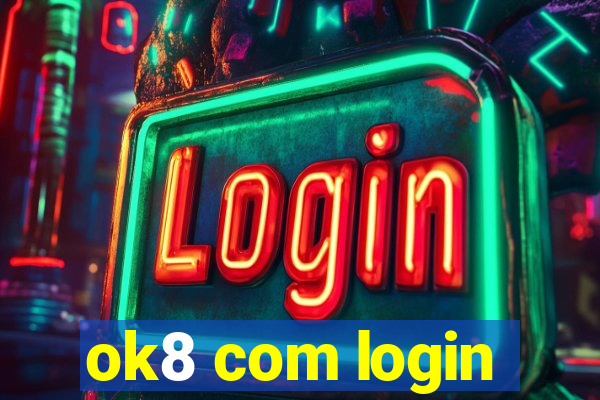 ok8 com login